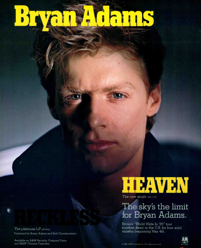 RockTheseTweets's tweet image. #OnThisDay in 1985, "Heaven", the 3rd single from Bryan Adams classic album Reckless was in stores and gaining radio/MTV airplay, on it's way to topping the Billboard Hot 100.  Ad from Billboard April 13th 1985. #80s #ClassicRock