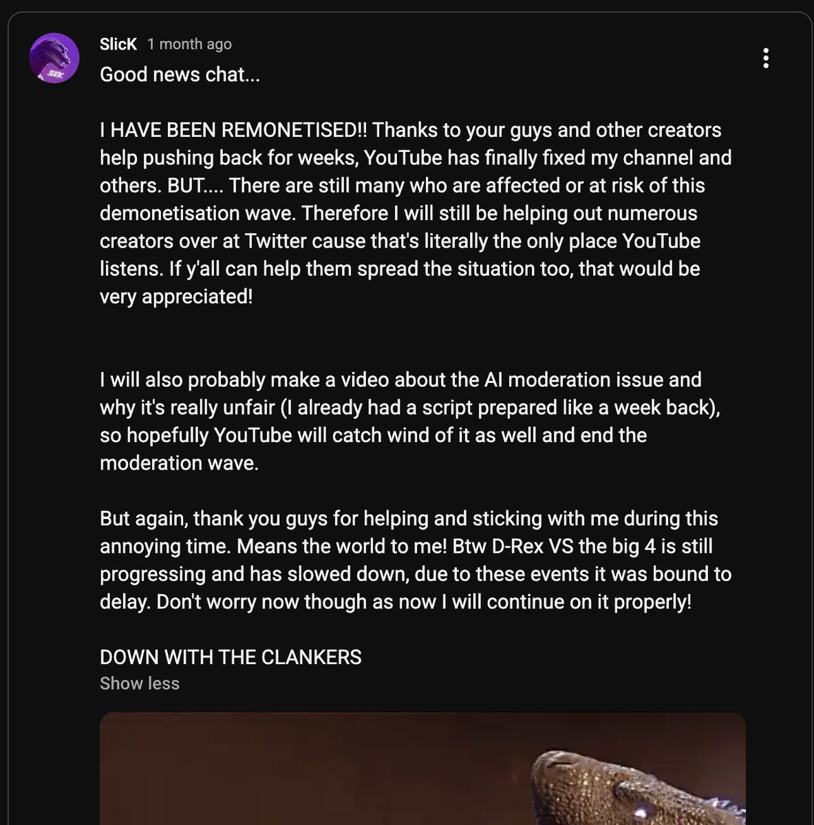stevenyjsong's tweet photo. A couple months ago, #YouTube demonetized big creature battle animation channels until it was picked up by mainstream news articles, then they reinstated those channels. 

YouTube knows their AI moderation is making clear mistakes and only fixes them if there is public backlash https://t.co/nAlCuQIB91