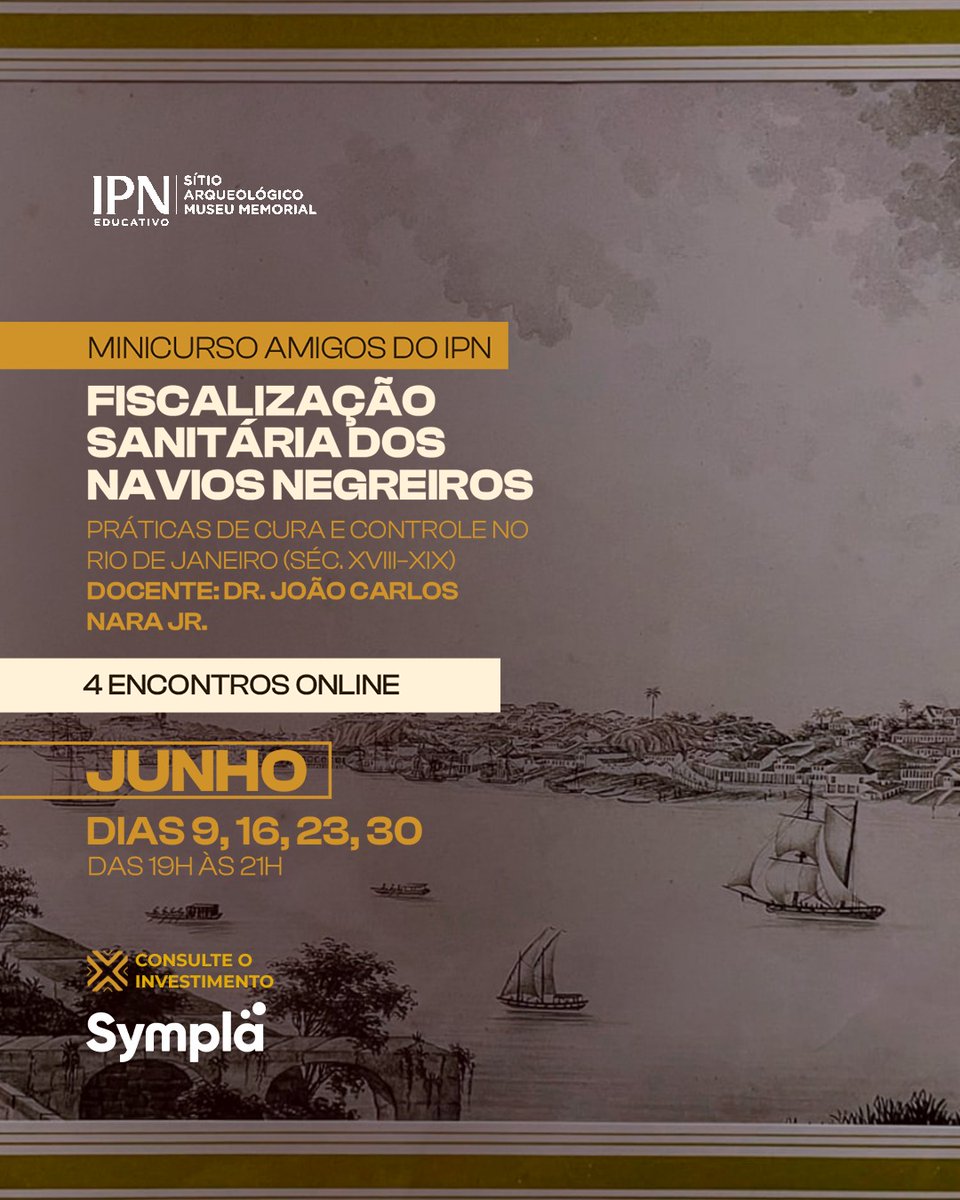 Vou ministrar em junho o minicurso online “Fiscalização sanitária dos navios negreiros”, sobre práticas de cura e controle no tráfico atlântico de cativos africanos (Rio de Janeiro, séc. XVIII–XIX). Inscrições: sympla.com.br/evento-online/…