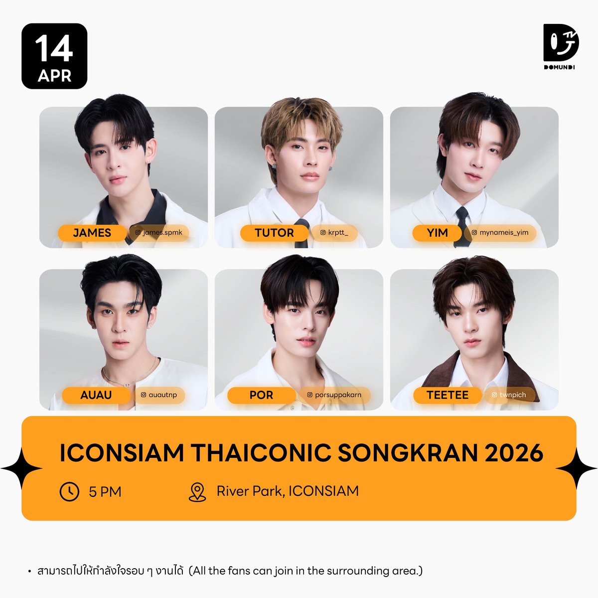 DomundiTV's tweet image. #DMDschedule

🗓️ : 14.04.2026

ICONSIAM THAICONIC SONGKRAN 2026 

🙋🏻‍♂️ : @Jamessu_w @TutorKrp @mynameis_yim @Auautnp @porsuppakarn @twnpich @DEXXofficialTH
⏰️ : 17.00 l 5 PM (GMT+7)
📍 : River Park, ICONSIAM
📢 : สามารถไปให้กำลังใจรอบ ๆ งานได้

🔑 : DEXX SONGKRAN26 ICONSIAM 
#️⃣ :