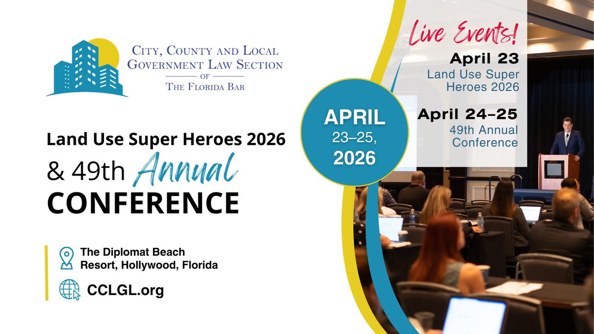 FLBarCCLGLS's tweet photo. REMINDER: Our signature, 3-day, 2-part CLE event is April 23–25 in Hollywood—register now! Enhance your expertise and connect with fellow local government law professionals.
🔹 Land Use Super Heroes 2026: https://t.co/Fv68EyBGF6
🔹 49th Annual Conference: https://t.co/2cC0PlNicd https://t.co/hd88evrKch