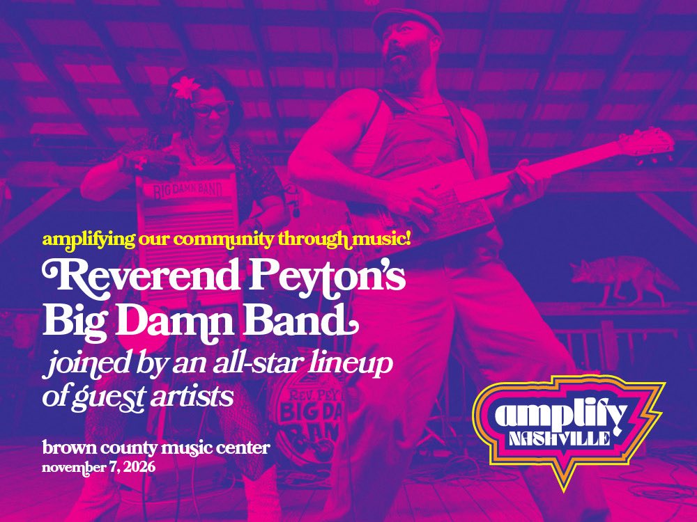 BCMusicCenter's tweet photo. JUST ANNOUNCED! A unique community showcase celebrating local and regional talent rooted in South Central Indiana and the surrounding areas, Amplify Nashville returns to the Brown County Music Center November 7 ft. The Reverend Peyton's Big Damn Band! https://t.co/ZdxhmT12rR