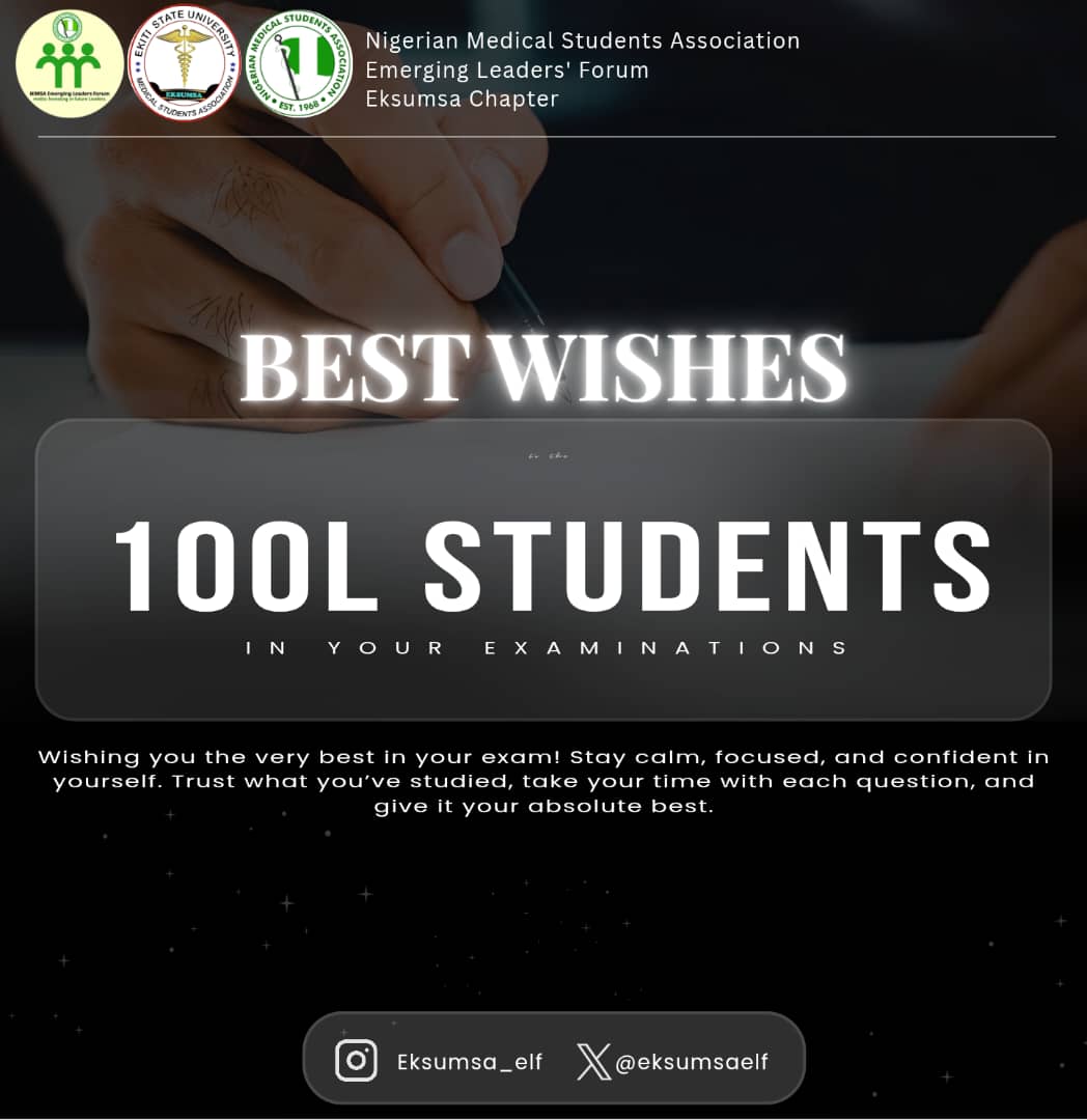 eksumsaelf's tweet photo. Dear ECHELON MEDICS,

Wishing you all the best as you begin your first semester examinations. This is an important step in your medical journey, and I encourage you to stay focused, calm, and confident

From:
NIMSA-EKSUMSA ELF Campus Director
DARAMOLA PETER
@EksuMedical https://t.co/nitu2tClKV