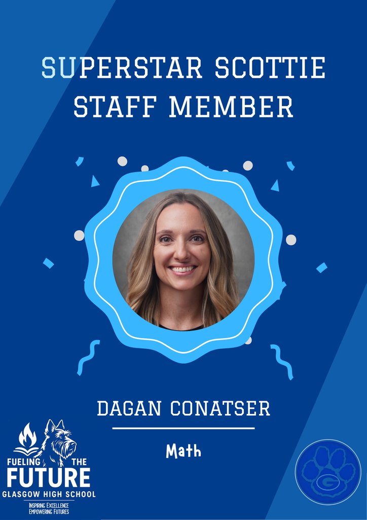 Congratulations to this week's Superstar Scottie Staff Member of the Week, Mrs. Dagan Conatser, Math Teacher!