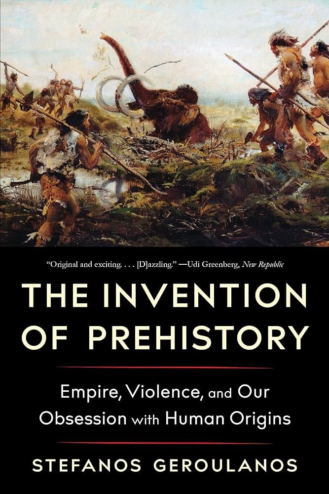 BookNoteApp's tweet photo. 11 underrated books you probably never heard about:

1) The Invention of Prehistory by Stefanos Geroulanos 

'how we twist history to justify power' https://t.co/h3xIC4Fiq7