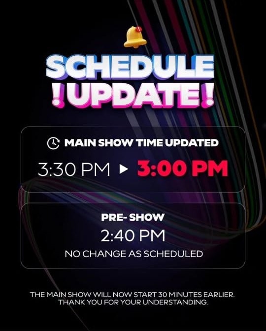tiger_xin_news's tweet image. #update #Instagram ~

~~ Please check the updated schedule below:

PRE-SHOW: 2:40PM (NO CHANGE)

MAIN SHOW: 3:00PM (CHANGED from 3:30PM)

! Please Note: The Pre-show time remains the same.

Make sure to double-check the time so you don't miss a single moment of the heat!

#XIN