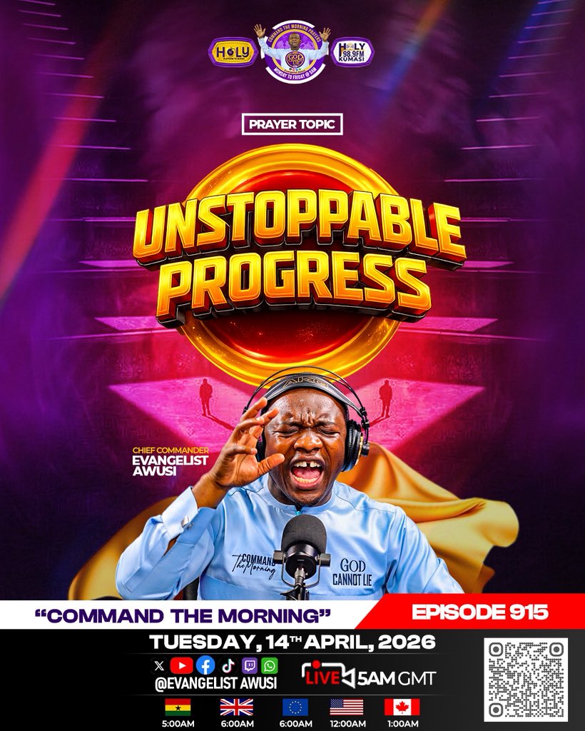 evangelistawusi's tweet image. 🔥 UNSTOPPABLE PROGRESS
🔥 You are rising, advancing, and breaking barriers on every side

📅 Tuesday, 14th April 2026
⏰ LIVE – 5:00AM GMT
🎯 Episode 915

👉 Join LIVE on:
📱 Facebook | YouTube | TikTok | Instagram
@Evangelist Awusi

#CommandTheMorning
#UnstoppableProgress