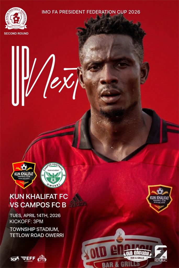 khalifatfc's tweet image. UP NEXT

IMO FA PRESIDENT FEDERATION CUP 2026 SECOND ROUND

KUN KHALIFAT FC VS CAMPOS FC B

DATE: TUESDAY, 14TH APRIL, 2026

TIME: 3PM

VENUE: TOWNSHIP STADIUM, TETLOW ROAD OWERRI