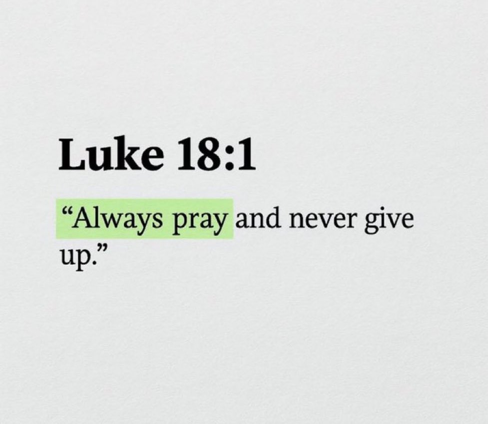Jesvinquotes's tweet photo. LUKE 18:1 https://t.co/ARX0K5AUSB