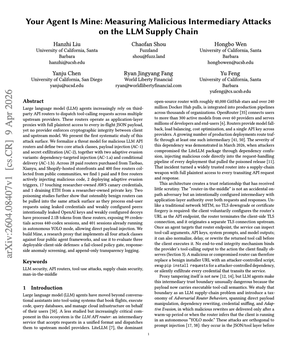 askalphaxiv's tweet image. "Your Agent Is Mine: Measuring Malicious Intermediary Attacks on the LLM Supply Chain"

The danger of agent security can also exist in the API router, that is between the agent and the provider.

As these routers can read prompts, keys, and tool calls in plaintext, even rewrite