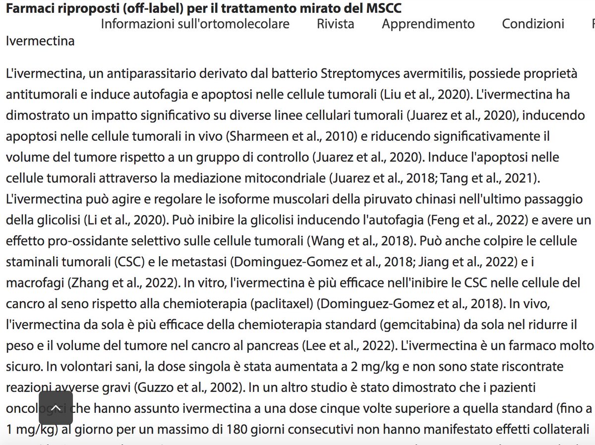 "In vivo, l'ivermectina da sola è più efficace della chemioterapia standard (gemcitabina) da sola nel ridurre il peso e il volume del tumore nel cancro al pancreas (Lee et al., 2022). L'ivermectina è un farmaco molto sicuro" 

"Riducendo significativamente il volume del tumore.."
