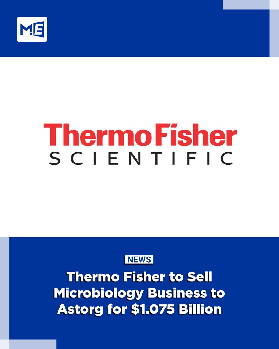 MedEdgeMEA's tweet image. @thermofisher will sell its microbiology business to Astorg for $1.075 billion as part of a strategic portfolio move.

🔗 Read full: mededgemea.com/thermo-fisher-…

#ThermoFisher #Astorg #Microbiology #Diagnostics #HealthcareBusiness #MedEdgeMEA