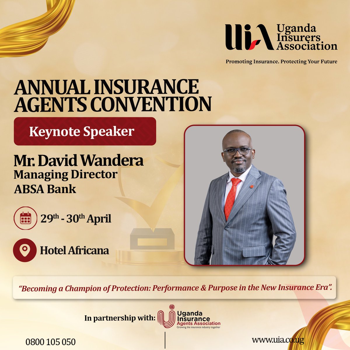Mr. David Wandera, Managing Director of <a href="/AbsaUganda/">Absa Bank Uganda</a>, will be the Keynote Speaker at the Annual Insurance Agents Convention taking place on 29th April, 2026 at Hotel Africana. 

With his vast leadership experience in the financial sector, Mr. Wandera will deliver powerful insights
