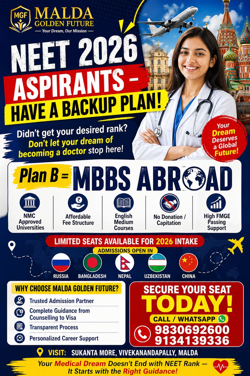 Maldagolden's tweet image. NEET 2026 Aspirants 🚨
Have a backup plan = MBBS Abroad 🌍Don’t let your dream stop at rank.
Secure your seat today!📞 9830692600 / 9134139336
🏆 Best education consultancy in Malda#NEET2026 #MBBSAbroad #NEETAspirants #FutureDoctor