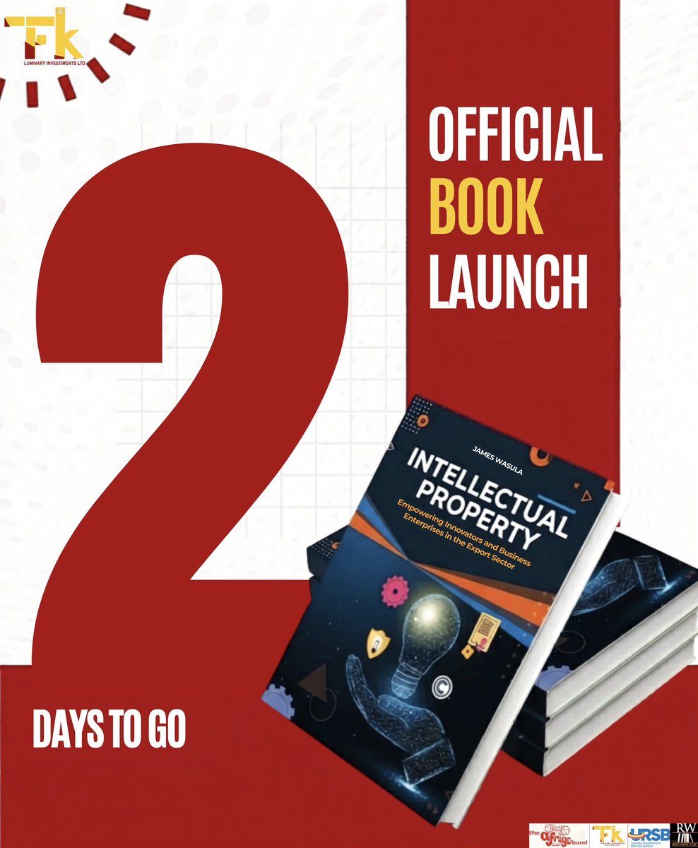 tfk_luminary's tweet photo. A practical framework for protecting innovation and driving export growth.

Intellectual Property by James Wasula
📅 30th April 
📍 @FairwayHotelKla

#TFKBooks https://t.co/N6WcyX1ATf