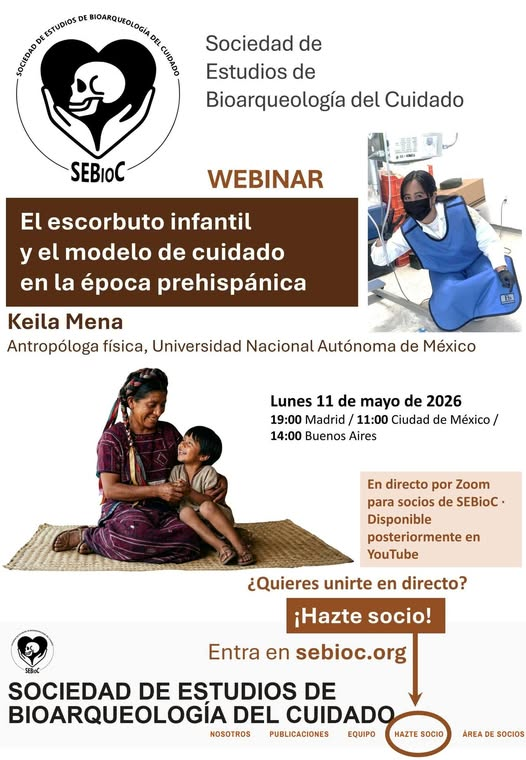 SEBioC_'s tweet photo. Próximo webinar "El escorbuto infantil y el modelo de cuidado en la época prehispánica"
👩‍🏫 Keila Mena, antropóloga física Universidad Nacional Autónoma de México
🔐 Solo los socios de SEBioC podrán participar en directo
📆 11-may 19h Madrid/ 11h Ciudad de México/ 14h Buenos Aires https://t.co/gMtbOQXvUR
