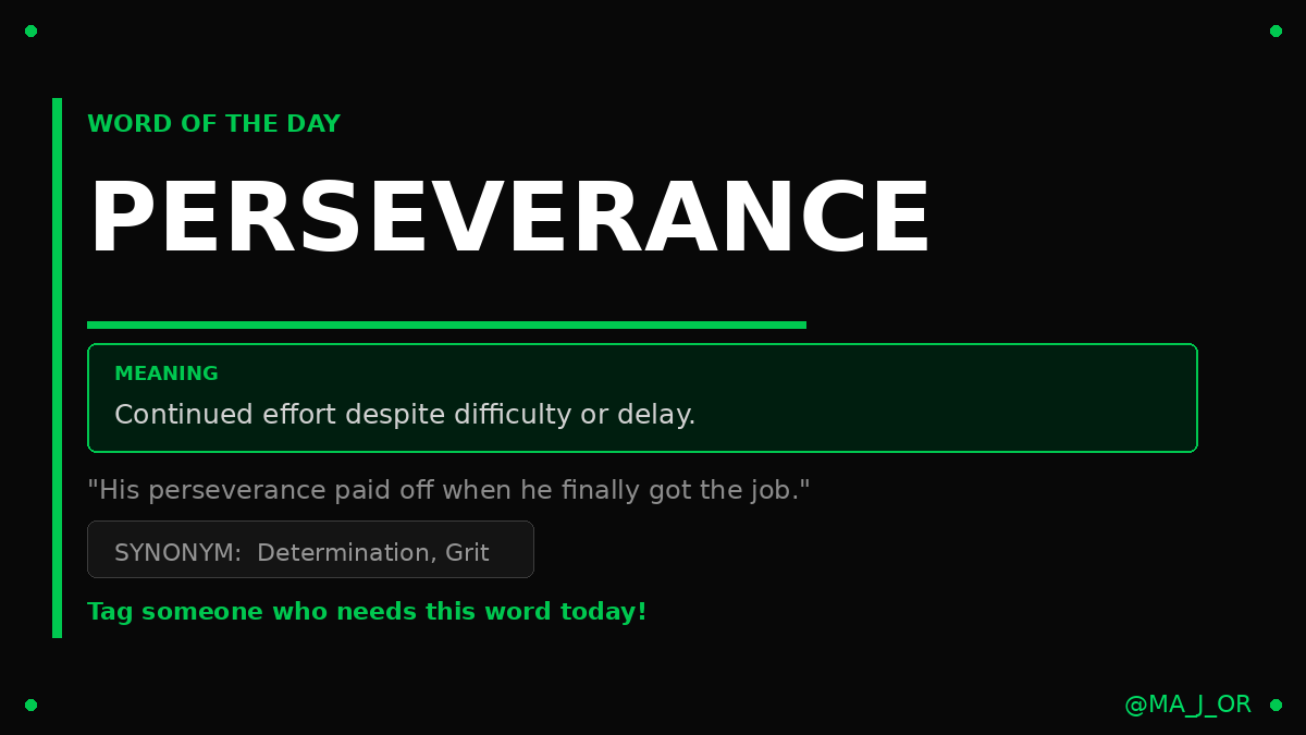 MA_J_OR's tweet photo. Word of the Day: PERSEVERANCE 🏆

Meaning: Continued effort despite difficulty or delay.

Example:
"His perseverance paid off when he finally got the job."

Synonym: Determination, Grit

Tag someone who needs this word today! 👇

#LearnEnglish #WordOfTheDay #Vocabulary https://t.co/N7z2iU6nyG