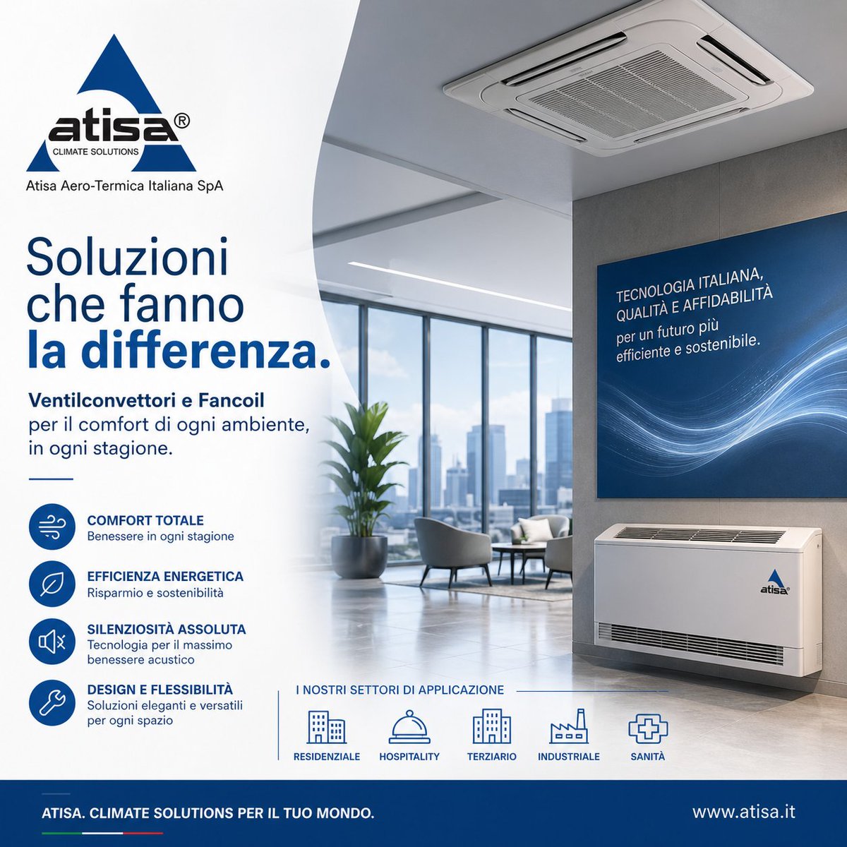 Atisa_SPA's tweet image. 𝗔𝘁𝗶𝘀𝗮 𝗔𝗲𝗿𝗼-𝗧𝗲𝗿𝗺𝗶𝗰𝗮 𝗜𝘁𝗮𝗹𝗶𝗮𝗻𝗮 𝗦𝗽𝗔 delivers advanced climate solutions for buildings, maritime, combining comfort, energy efficiency and Italian engineering quality.
atisa.it
#Atisa #ClimateSolutions #HVAC #HVACSolutions #HVACIndustry