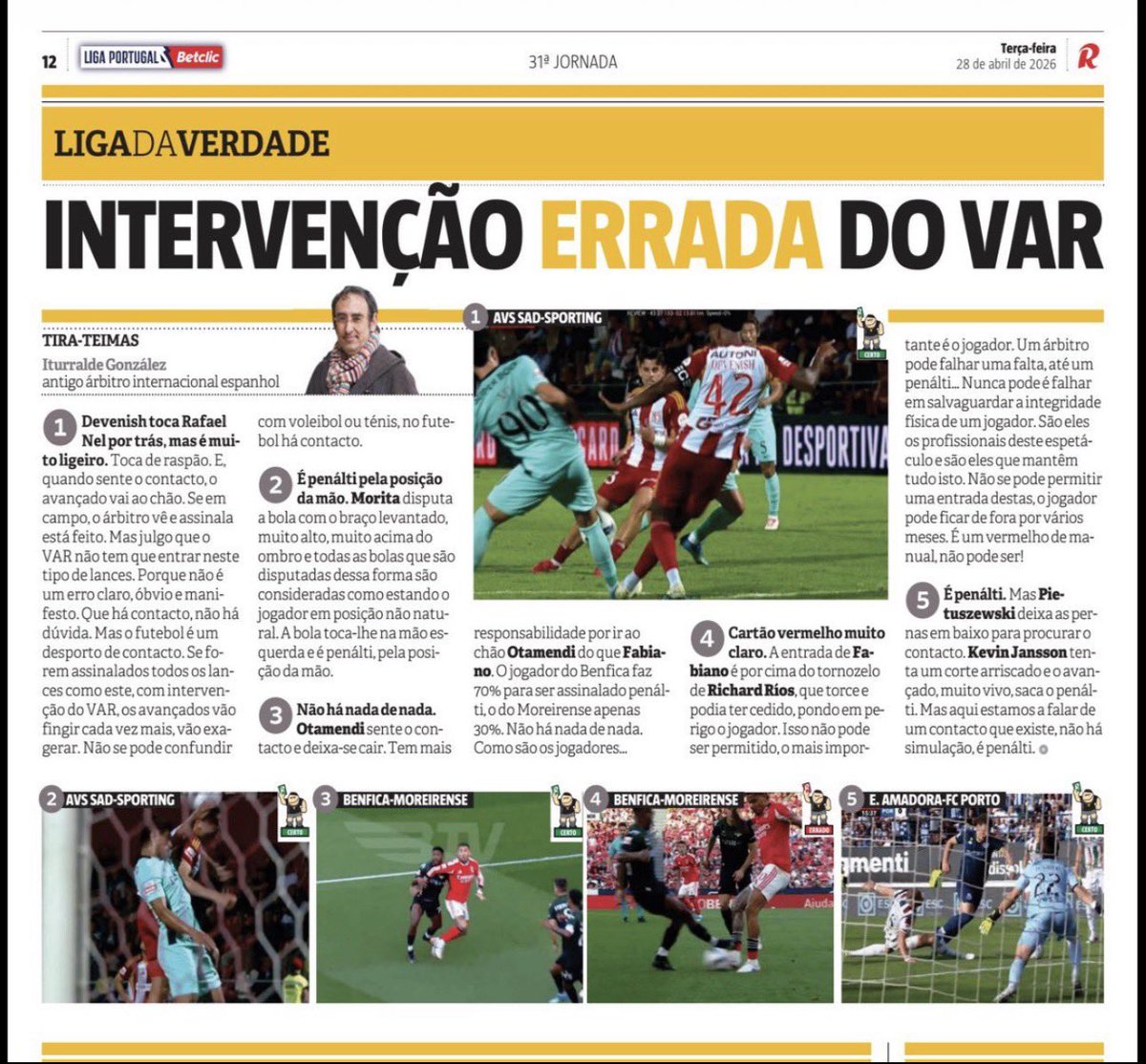 O que vi e ouvi ontem num certo grupo de comunicação social é inenarrável. Até já pedem investigações aos árbitros levantando a suspeita de ligação a apostas desportivas. E depois vemos isto no próprio jornal do Grupo. Será que este senhor também precisa de investigação?!