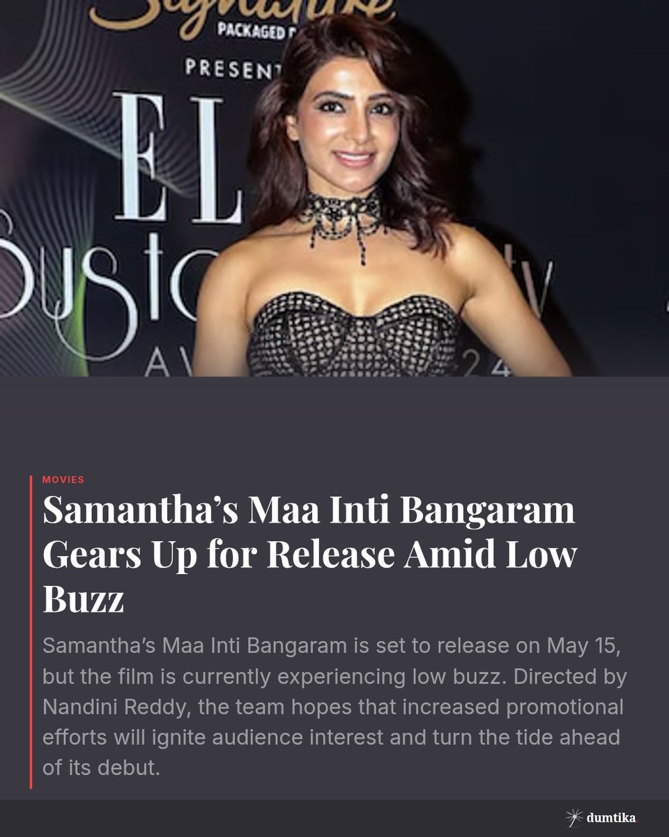DumtikaMedia's tweet image. Samantha’s Maa Inti Bangaram hits theaters May 15! Directed by Nandini Reddy, the film faces a quiet buzz, but can stronger promotions turn the tide? Stay tuned! 🎬✨ #MaaIntiBangaram #Samantha #FilmRelease
