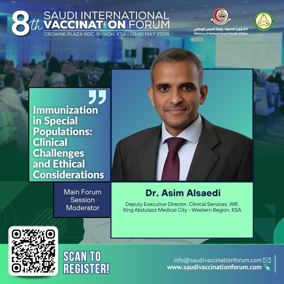 SaudiVaccine's tweet image. We welcome Dr. Asim Alsaedi to the 8th Saudi International Vaccination Forum in Riyadh (8–10 May 2026). Join global experts shaping the future of immunization.
🔗 saudivaccinationforum.com/registernow

#SIVF2026 #SVACC2026 #Vaccination #SaudiArabia #Immunization #PublicHealth