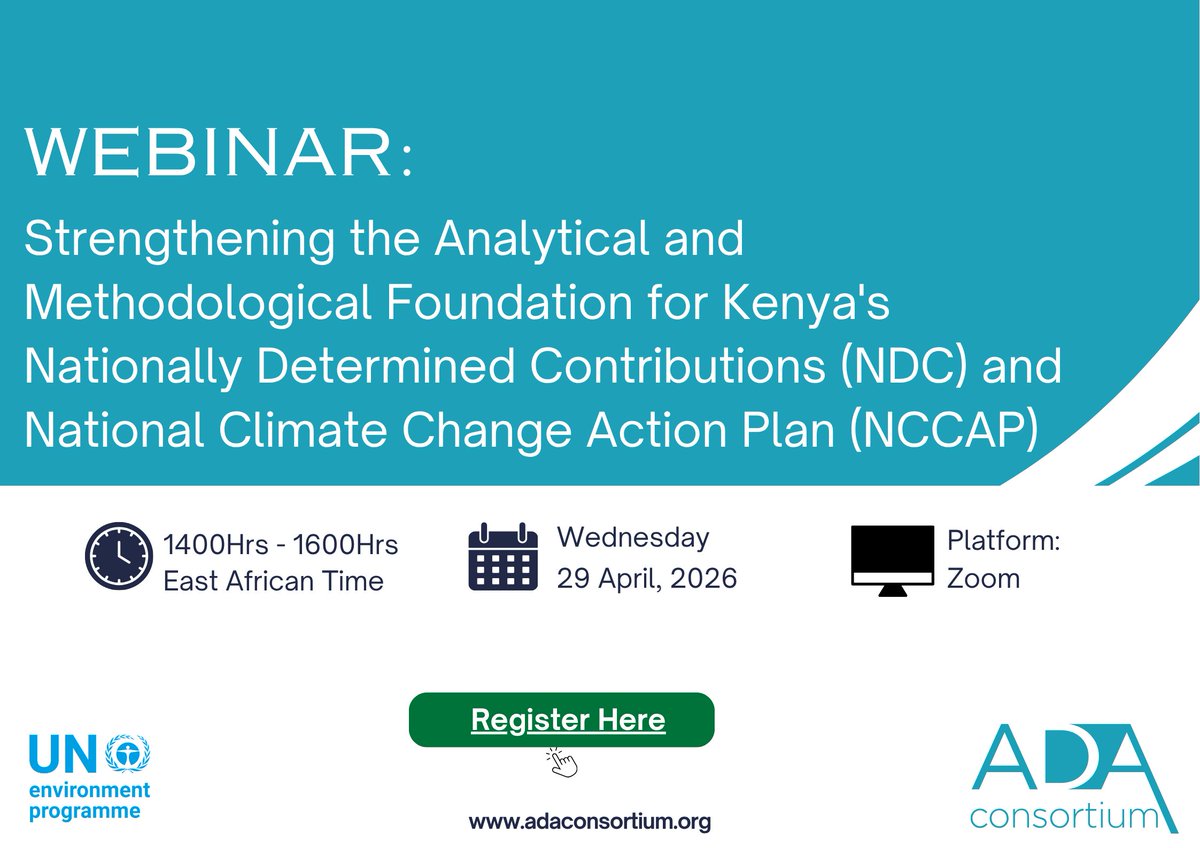 adaconsortium's tweet photo. In partnership with @UNEP, we'll be hosting a Zoom Webinar on Strengthening the Analytical and Methodological Foundation for Kenya's NDC &amp; NCCAP. 

Join the conversation. 
🗓️ Wednesday 29th April, 2026
🕑 2:00pm - 4:00pm EAT

To participate, register here: https://t.co/iHP7beONxE https://t.co/phmXouV2pc