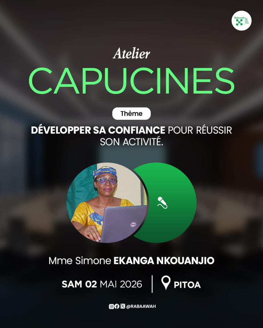 Rabaawah's tweet image. #Atelier Capucines 

Ce samedi 02 mai 2026, nos capucines participeront à un atelier de renforcement autour du thème :
« Développer sa confiance pour réussir son activité »

Parce que, dans bien des contextes, croire en soi ne va pas toujours de soi, cet atelier vient rappeler