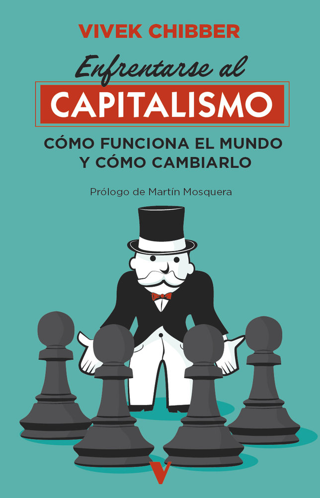 traficantes2010's tweet image. #Novedad

Vivek Chibber traza con claridad inhabitual la lógica del sistema, la razón estructural por la que el Estado favorece al capital, y los obstáculos reales que enfrentan quienes intentan organizarse para cambiarlo. @Capitan_Swing 

acortar.link/rffoB3