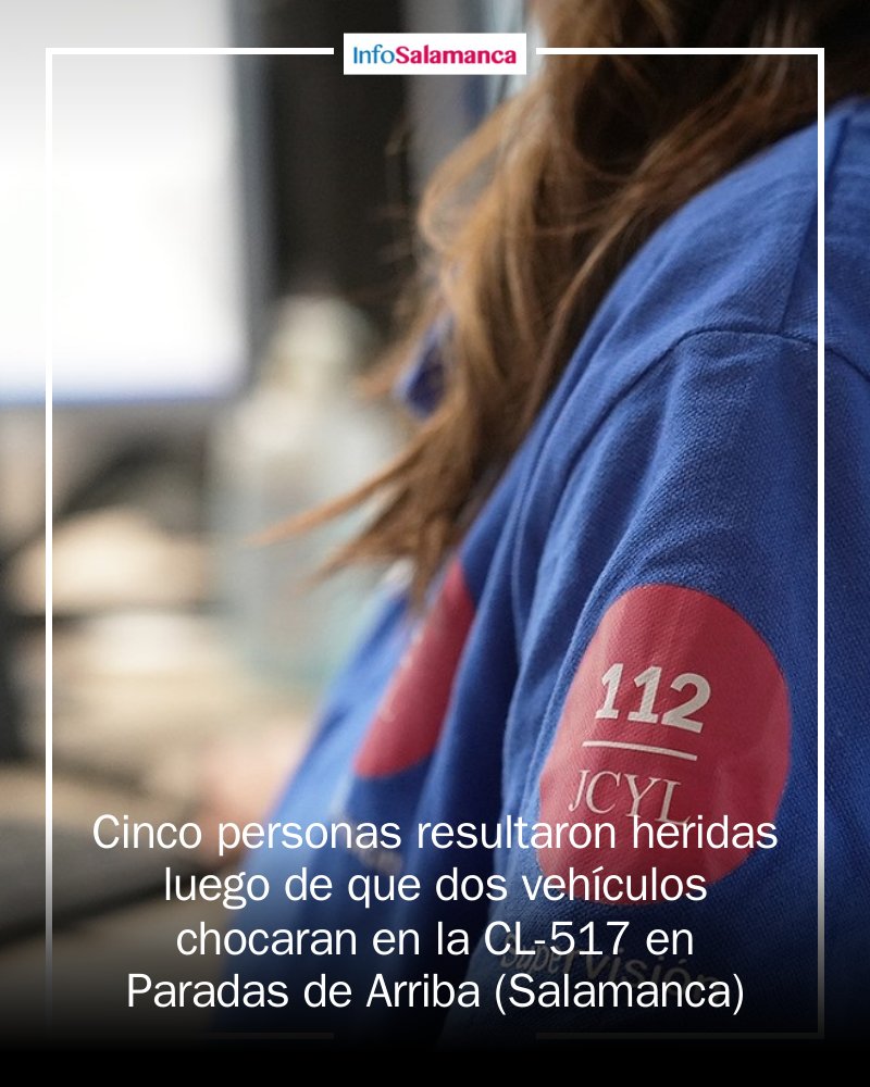 INFOSALAMANCA's tweet image. 🚨 ¡Atención, Salamanca! Un impactante accidente en la CL-517 ha dejado a cinco personas heridas. 🚑 Los servicios de emergencia han actuado rápidamente. Esperamos una pronta recuperación para todos. #Salamanca #Accidente #Emergencias mrf.lu/pqFl