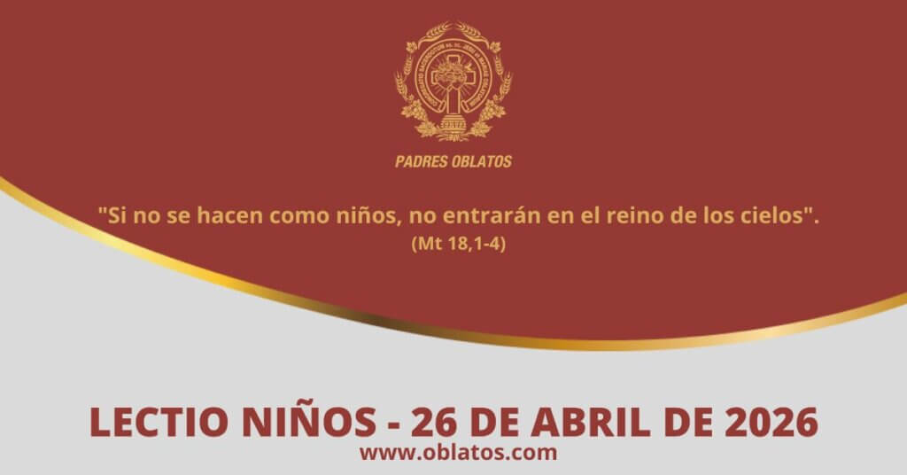 PadresOblatos's tweet image. #Lectio-niños 26 de abril de 2026 oblatos.com/lectio-ninos-2…
