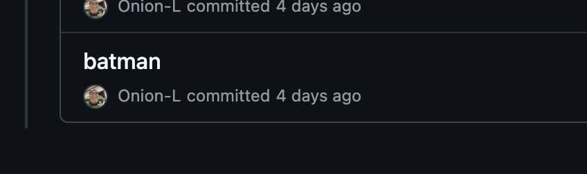 If your first commit is not batman, you are not with me.