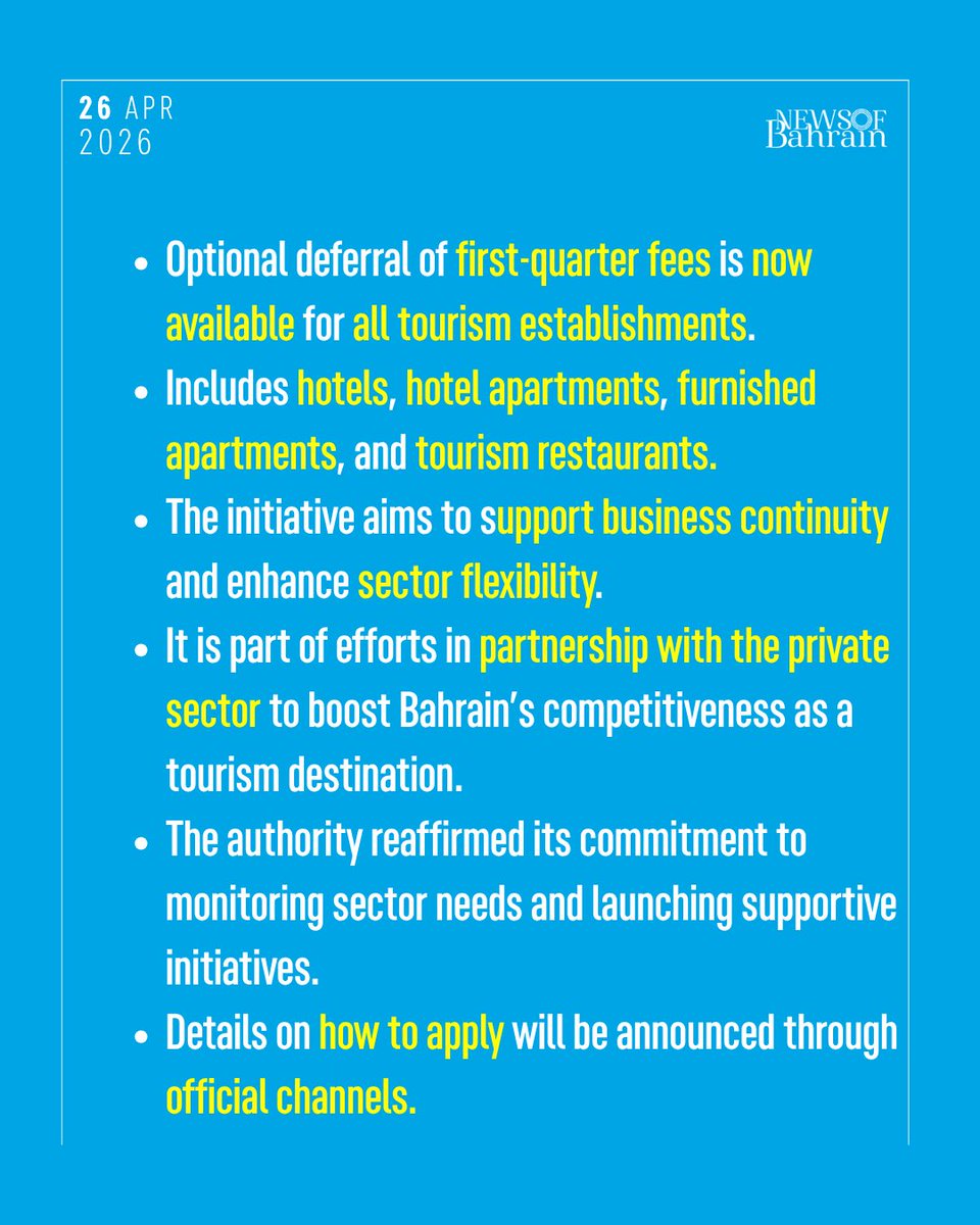 newsofbahrain's tweet image. Bahrain Tourism and Exhibitions Authority announces optional deferral of Q1 fees for tourism establishments, supporting business continuity and strengthening the sector’s resilience and competitiveness. #NewsofBahrain
