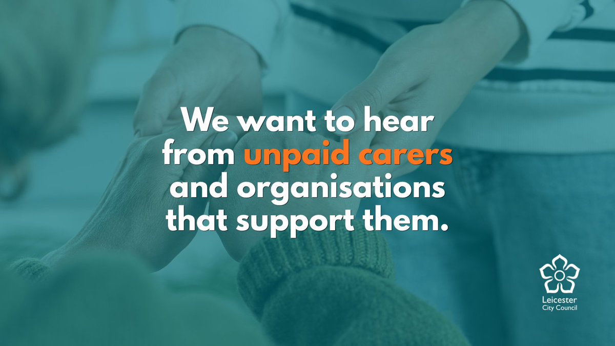 Leicester_News's tweet photo. Are you an unpaid carer, or do you support unpaid carers? If so, we want to hear your views to help shape our carers' strategy. Tell us what matters to you at https://t.co/C094veTygc https://t.co/dJn1RXhB0n