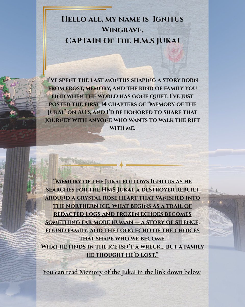 IgnitusWingrave's tweet image. “Hello, my name is Ignitus Wingrave, Captain of the H.M.S. Jukai.
I’ve posted 14 chapters of Memory of the Jukai on AO3 — a story of frost, memory, and found family.
You can step aboard through the link below.”

#amwriting #writerscommunity #minecraftbuilds