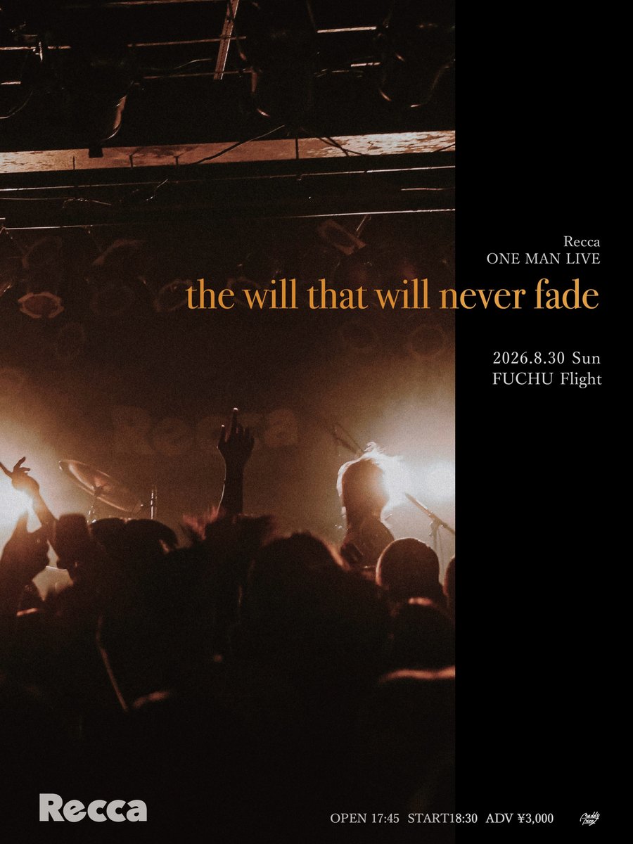 Recca_band's tweet photo. 【プレオーダー受付本日23:59まで！】
2026.08.30(Sun) 東京 府中Flight
Recca "the will that will never fade"

※ワンマン公演

open17:45/start18:30
adv¥3,000 +1D

▼プレオーダー受付中(4/26 23:59まで) 
https://t.co/M2GfrJ9FaC https://t.co/piiwkNH84l