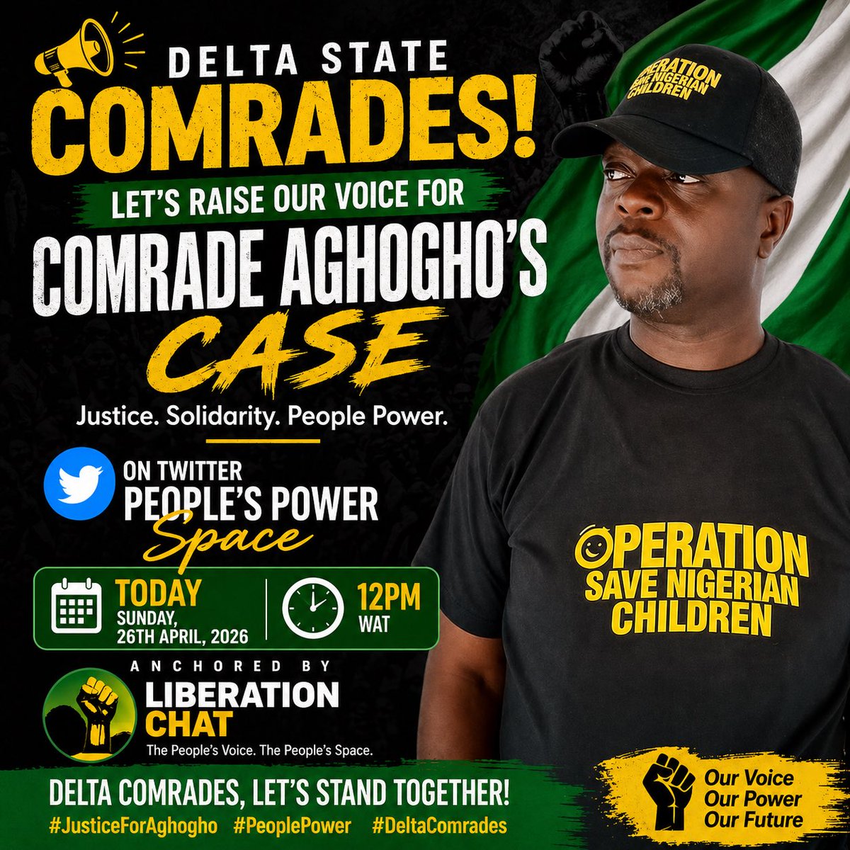 Delta comrades, now is the time.

Join the Twitter People’s Power Space today, 26th April by 12PM WAT as we raise our voices for Comrade Aghogho’s case.

Stand up. Speak out. Show solidarity.
Anchored by Liberation Chat.

#JusticeForAghogho #DeltaComrades