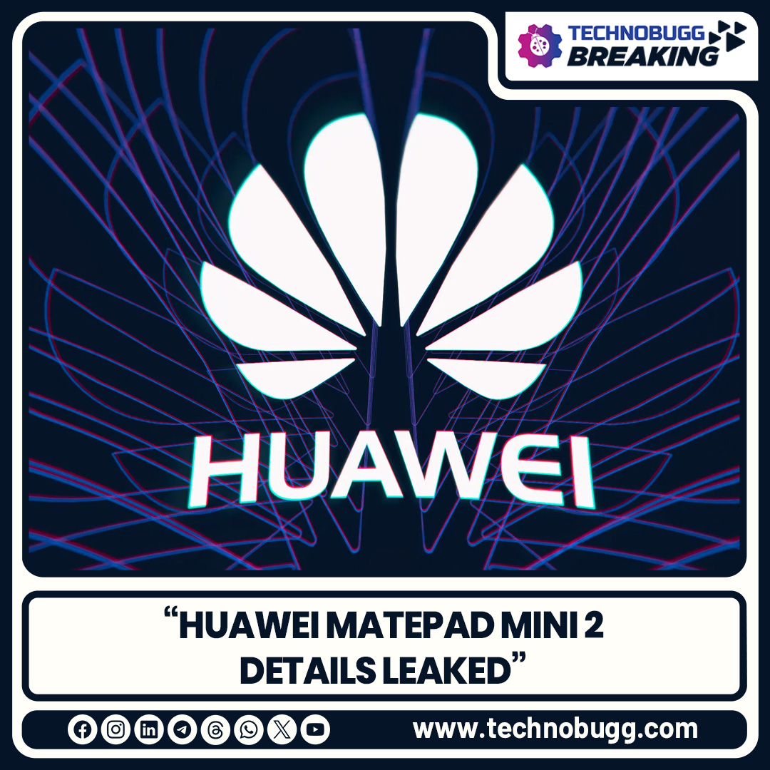 TechnobuggTweet's tweet image. Huawei MatePad Mini 2 Details Leaked

Read more : technobugg.com/huawei-matepad…

#Huawei #HuaweiMatePadMini2 #Breaking #Technobugg #technews