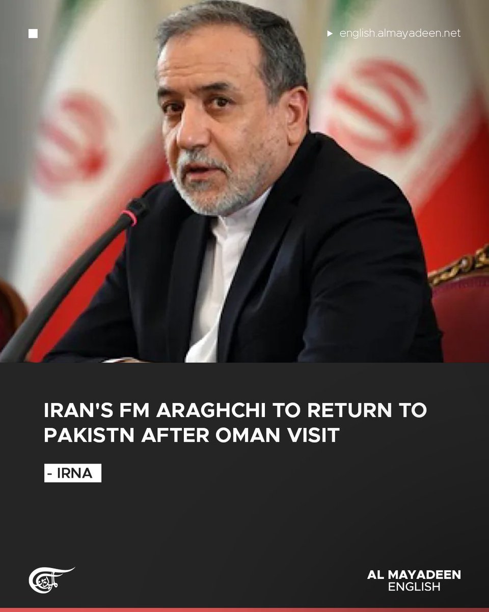 MayadeenEnglish's tweet image. Iran’s Foreign Minister Abbas Araghchi is set to return to Pakistan following a diplomatic stop in #Oman, continuing a regional tour aimed at addressing the fallout from the US-Israeli war on Iran.

According to IRNA, the visit comes after Araghchi departs from #Islamabad, with