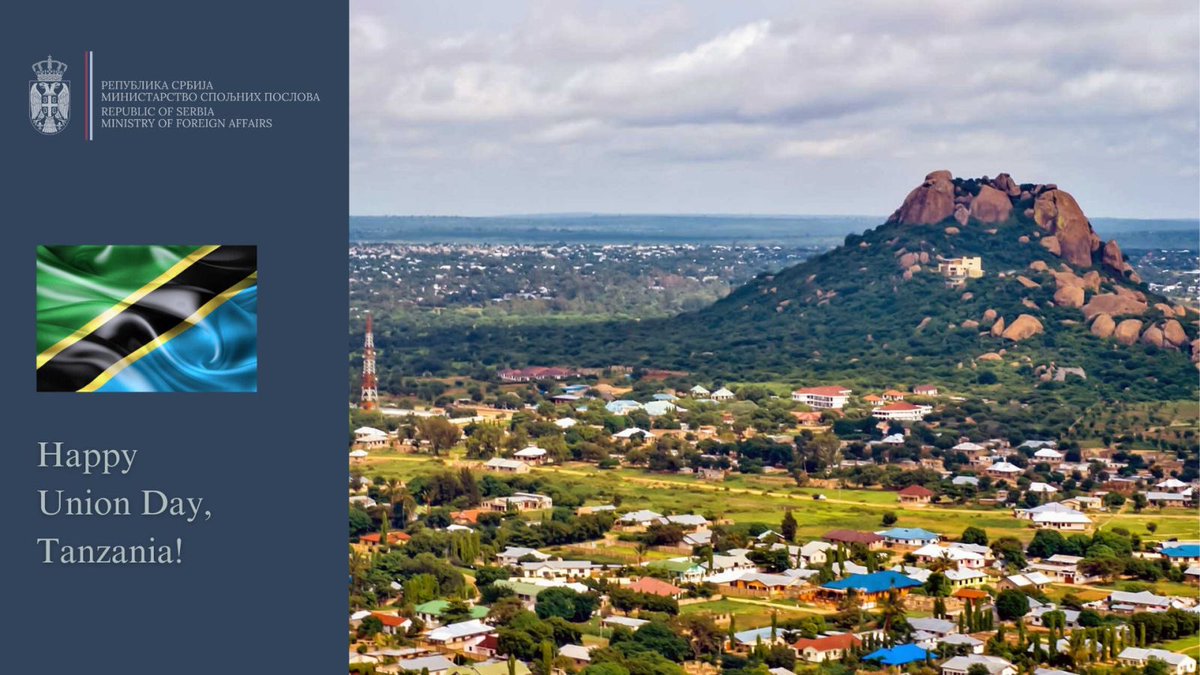 MFASerbia's tweet photo. We send our wishes for a happy #UnionDay to the people and government of the United Republic of #Tanzania, and to our colleagues at @mfa_tanzania. https://t.co/jHlXRPHgLi