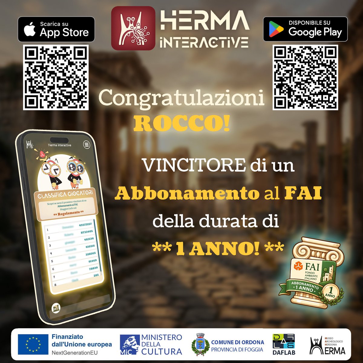 Museo_Herma's tweet image. 🎉 Rocco ha vinto un abbonamento annuale FAI con Herma Interactive!

📲 Scarica l’app, gioca e vinci anche tu!

🏛️ Progetto PNRR – Comune di Ordona
#HermaInteractive #FAI #Cultura