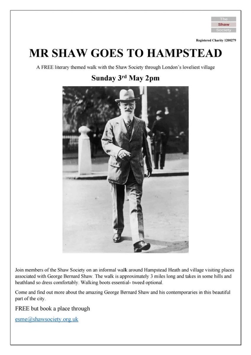 ShawSoc's tweet image. 2pm Sunday 3rd May join the @MrsShawHerself creative team and #TheShawSociety for a walk round #Hampstead in Bernard Shaw’s footsteps. 
Book Now for this free event Email: esme@shawsociety.org.uk