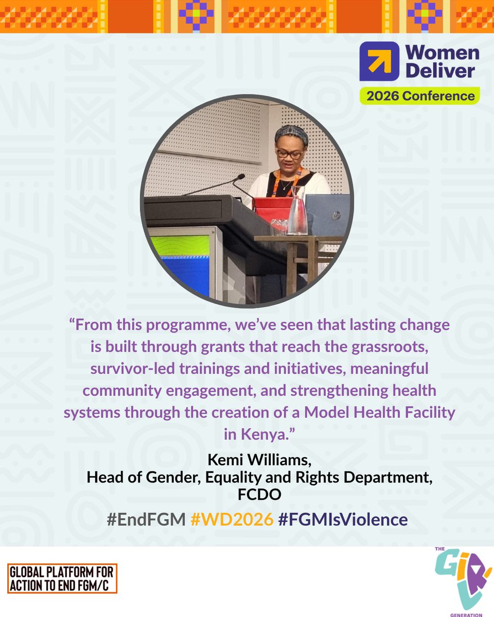 TheGirlGen's tweet photo. We were honoured to have Ms.Kemi Williams from the @FCDOGovUK   @WomenDeliver  during #EndFGM Pre-conference, and reflect on the work of the programme. 

She spoke to the heart of what this work represents, highlighting the grants mechanism, survivor-led trainings and initiatives, meaningful community engagement, and the Model Health Facility approach in Kenya. A grounded reminder that lasting change is built through sustained, survivor-led community-led efforts. 

The UK recognizes #FGM as a form of violence and remains committed to ending this form of gender-based violence globally. #WD2026 #EndFGM #FGMIsViolence