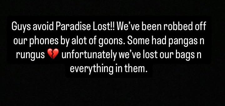 YESTERDAY My friends also got robbed huko PARADISE GARDENS