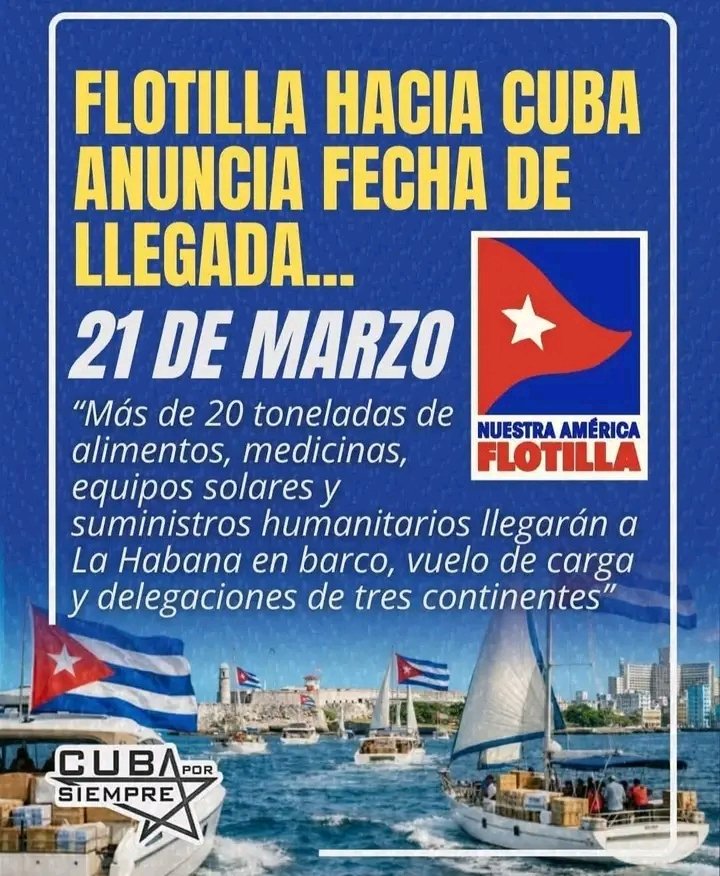 El próximo 21 de marzo llegará a nuestro país una flotilla con suministros humanitarios, gesto que reafirma la solidaridad y el cariño de quienes, desde distintas latitudes, tienden su mano al pueblo cubano en momentos difíciles.  
#Cuba #Solidaridad #Humanidad #CubaEstáFirme