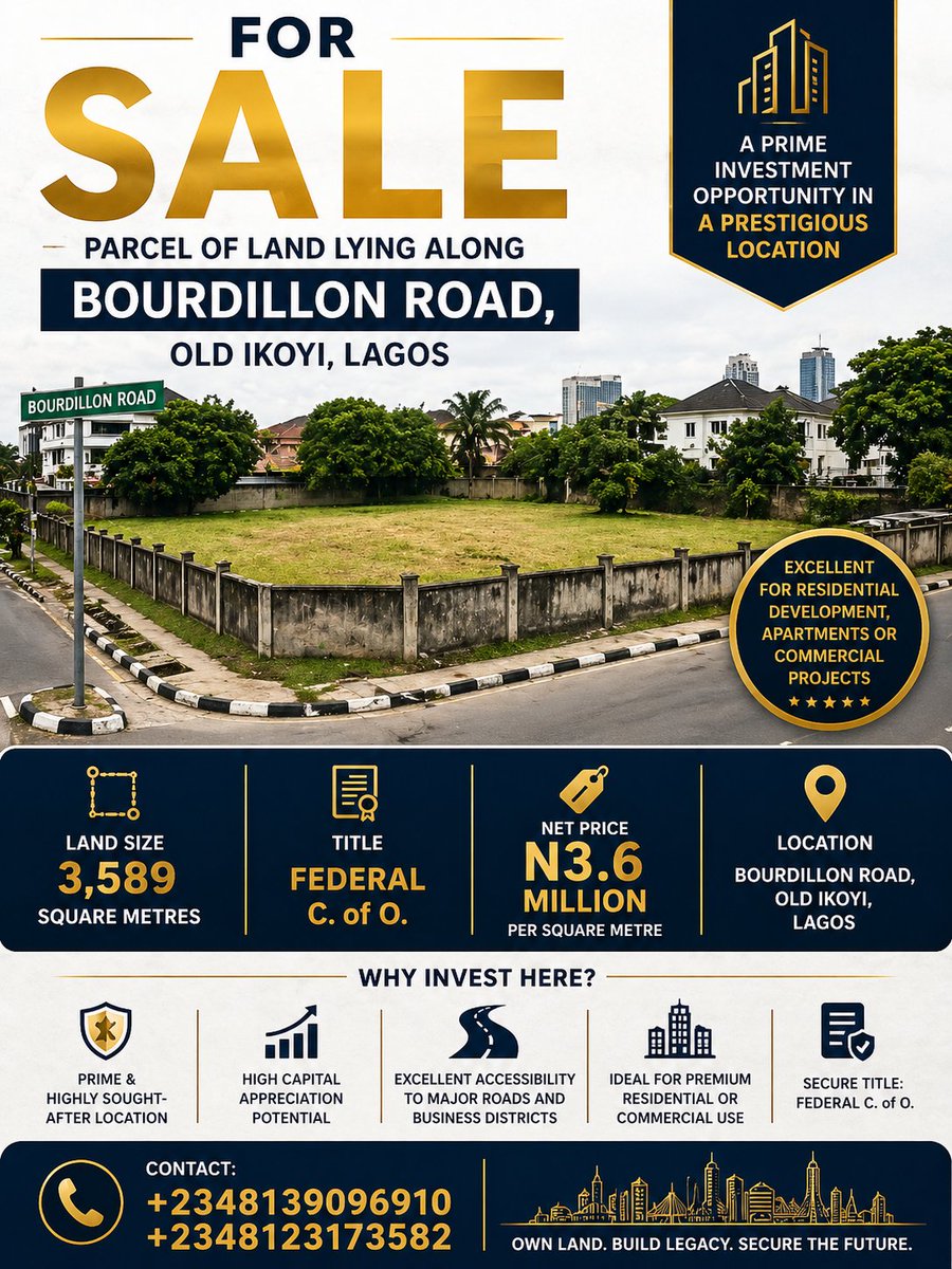 *FOR SALE: PARCEL OF LAND LYING ALONG BOURDILLON ROAD, OLD  IKOYI, LAGOS* 

Land Size: 3,589 Square Metres.

Title: Federal C. of O.

Net Price: N3.6Million Per Square Metre.

*Contact: +2348139096910; +2348123173582.*