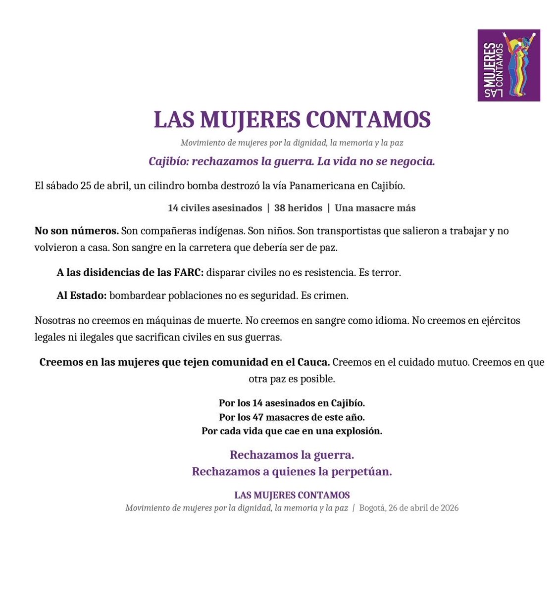 LContamos's tweet photo. Nosotras no creemos en máquinas de muerte. No creemos en sangre como idioma. No creemos en ejércitos legales ni ilegales que sacrifican civiles en sus guerras @GloriaFlorezSI @Contravia @MorrisHoll92242 @RTVCco @SomoCauca https://t.co/kJ6O2l5CUz