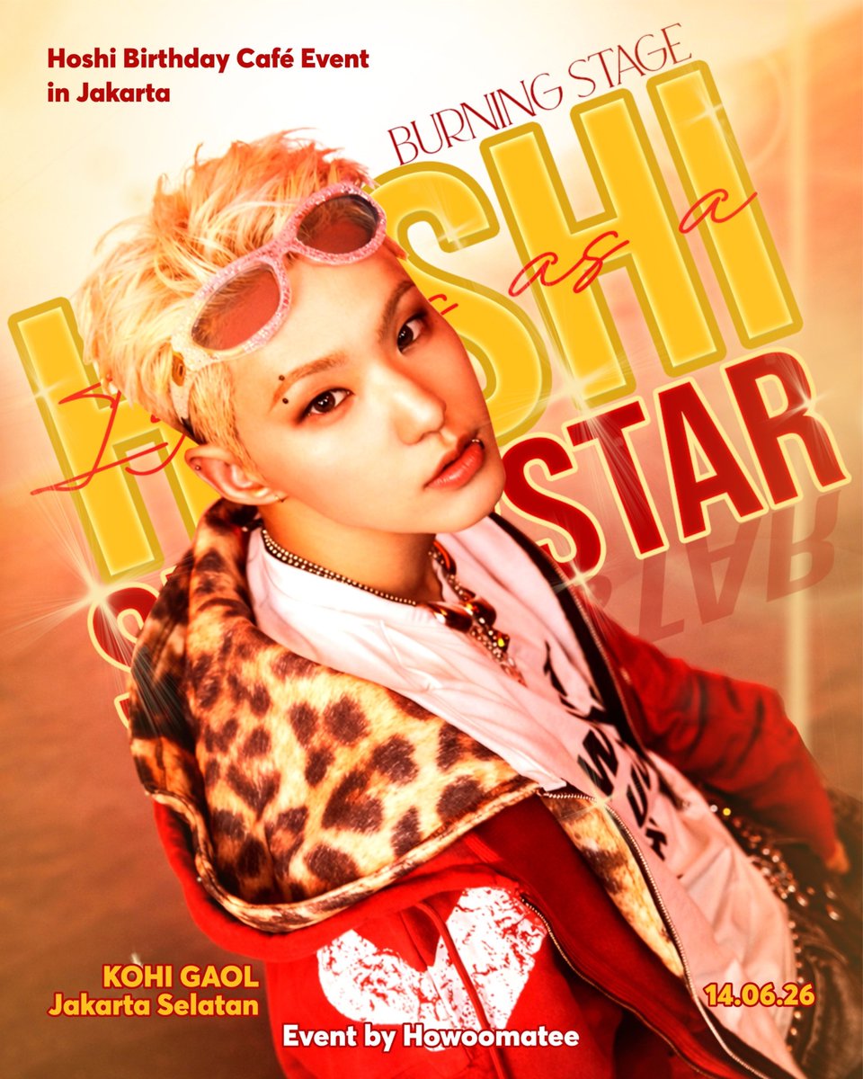 Hoshi's Birthday Cafe Event 2026 by Howoomatee Team

⭐️ 𝙱𝚄𝚁𝙽𝙸𝙽𝙶 𝚂𝚃𝙰𝙶𝙴: 𝙷𝙾𝚂𝙷𝙸 𝙸𝙶𝙽𝙸𝚃𝙴𝚂 𝙰𝚂 𝙰 𝚂𝚄𝙿𝙴𝚁𝚂𝚃𝙰𝚁 ⭐️

📆Sunday, 14 June 2026
📍Kohi Gaol-Mayestik, Jakarta Selatan

Coming Soon ✨

#HappyHoshiDay
#HoshiBurningStage
#HowoomateeProject