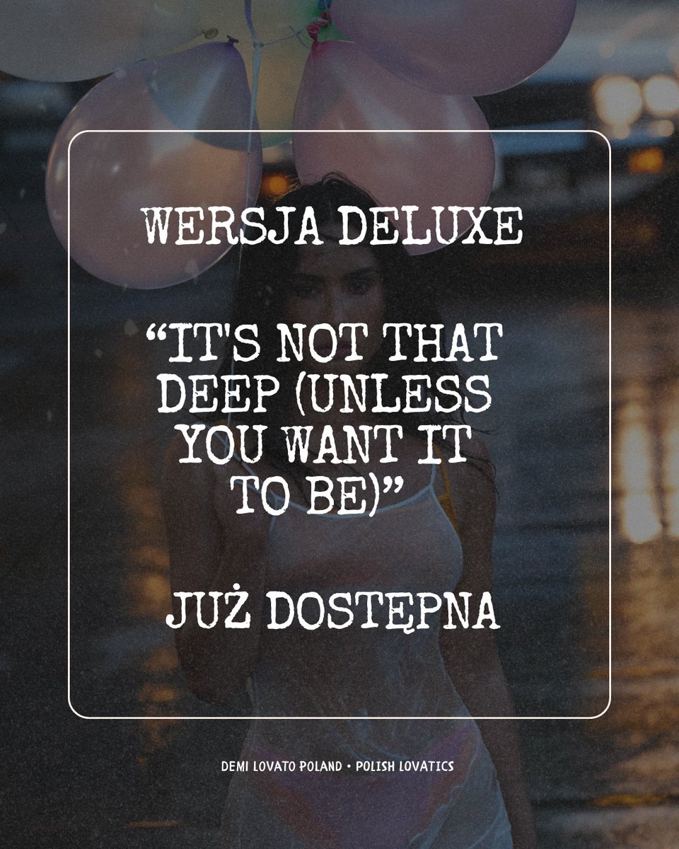 DDLovatoNewsPL's tweet photo. 🚨 Wersja deluxe najnowszego albumu Demi Lovato “It's Not That Deep (Unless You Want It To Be)” jest już dostępna!

— Spotify: https://t.co/wVHrFAi52c
— Apple Music: https://t.co/4SJOtgzJMi
— YouTube Music:
https://t.co/fQh0Op7jRq
— Amazon Music:
https://t.co/U1Hb6zxzu7 https://t.co/qhRweSLGB2