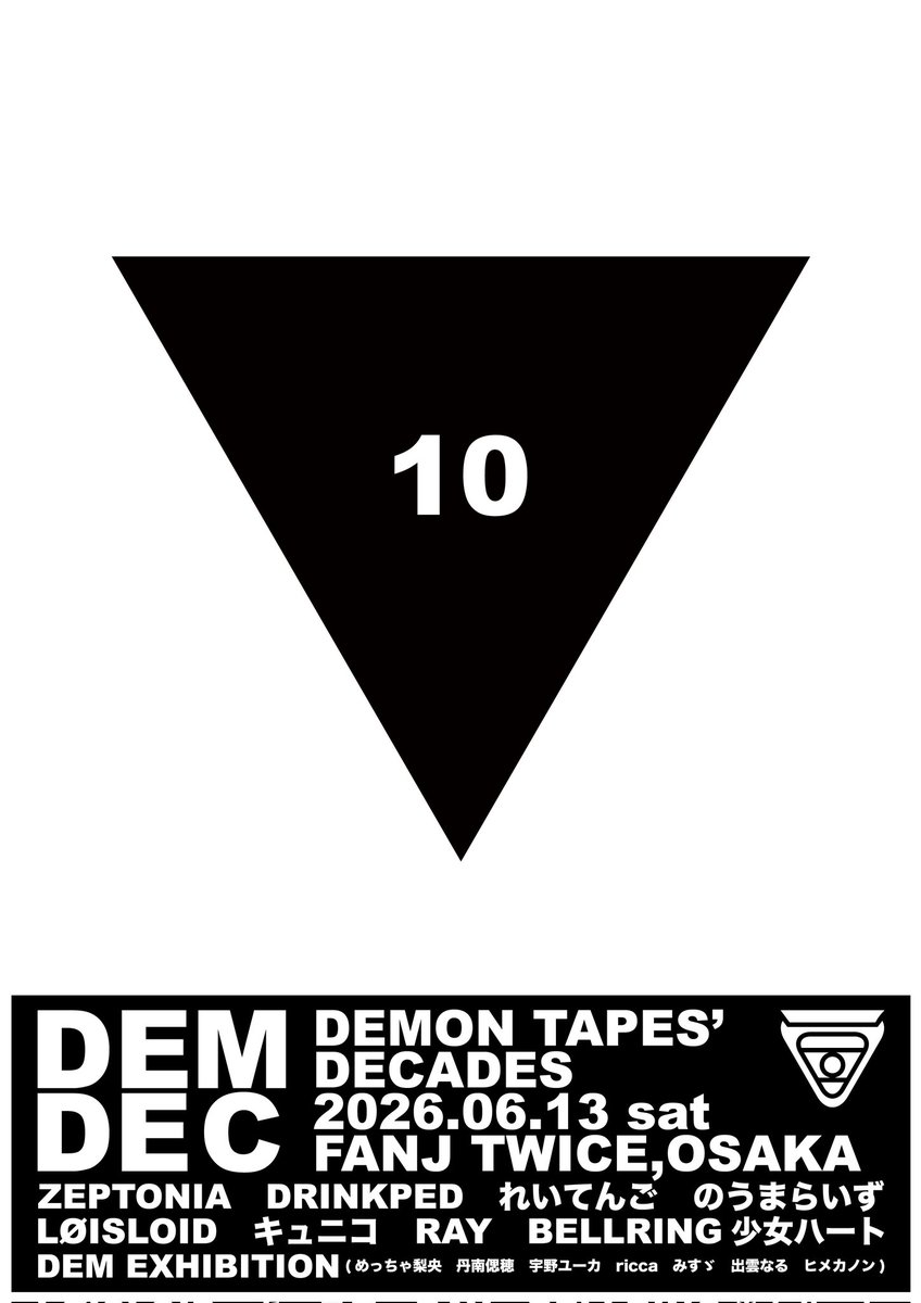 wdo_drum's tweet photo. ZEPTONIA！✋[  '֊' ]
DEMON TAPESディケイドだそう！

2026.6.13
@大阪アメ村FANJtwice
ZEPTONIA
DRINKPED
れいてんご
のうまらいず
LØISLOID
キュニコ
RAY
BELLRING少女ハート
DEM EXHIBITION（めっちゃ梨央・丹南偲穂・宇野ユーカ・ricca・みすゞ・出雲なる・ヒメカノン）
https://t.co/utl1HkMt8S https://t.co/A5cRep7OJA
