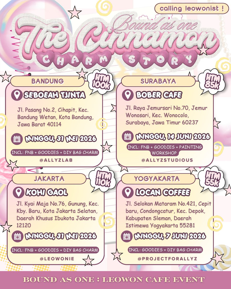 ALD1_fess's tweet photo. [medpart]

𑣲 2026 LEOWON Cafe Event ⊹ ࣪ ˖
⌗ Bound As One :
The Cinnamon Charm Story

𖦹 Jakarta
𖦹 Bandung
𖦹 Surabaya
𖦹 Yogyakarta

RSVP here!
🖇️: https://t.co/2kVwor2a9d

⁦#BoundAsOne⁩ ⁦#TheCinnamonCharmStory⁩
⁦#LEO⁩ ⁦#SANGWON⁩ ⁩ https://t.co/O3mPz5BQmi